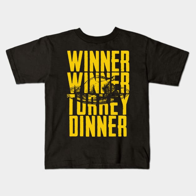 WINNER WINNER TURKEY DINNER Kids T-Shirt by giovanniiiii